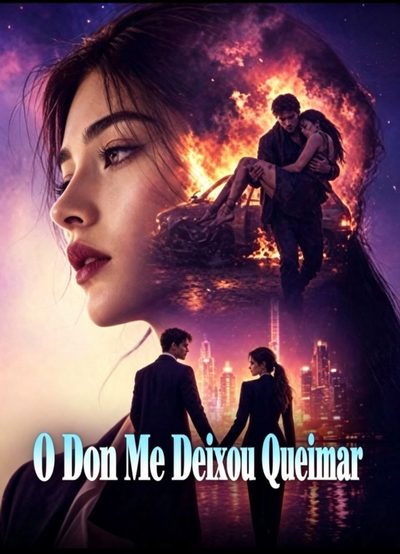 Capa da minissérie O Don Me Deixou Queimar Ia