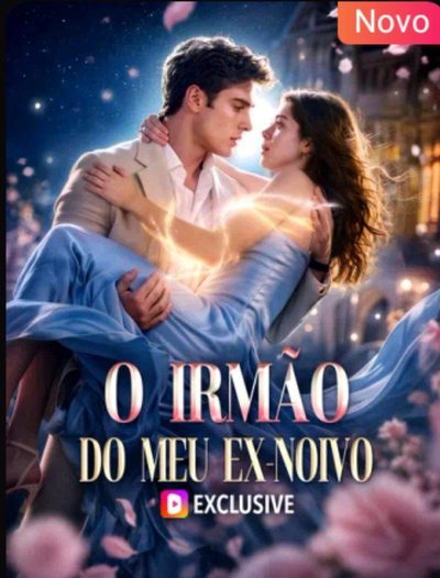 Capa da minissérie O Irmão do Meu Ex-noivo -