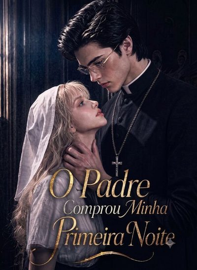 Capa da minissérie O Padre que Comprou Minha Primeira Noite