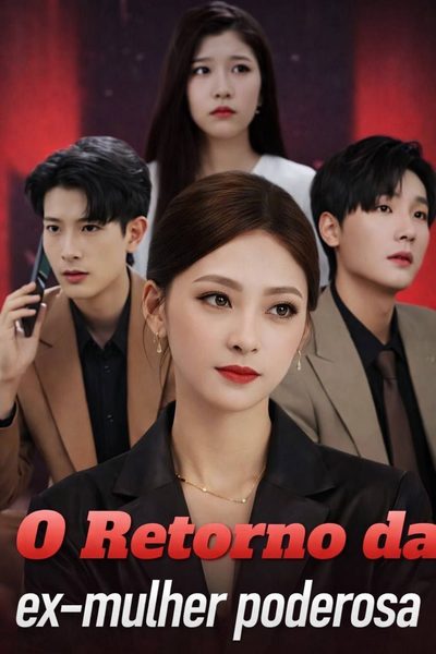 Capa da minissérie O Retorno da Ex Mulher Poderosa