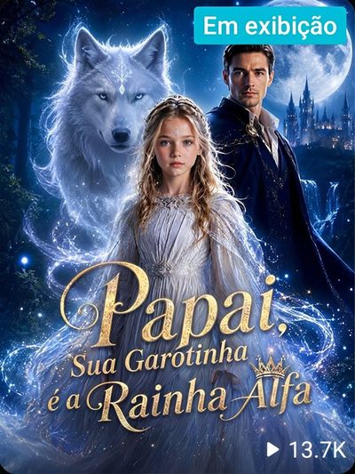 Capa da minissérie Papai Sua Garotinha É a Rainha Alfa