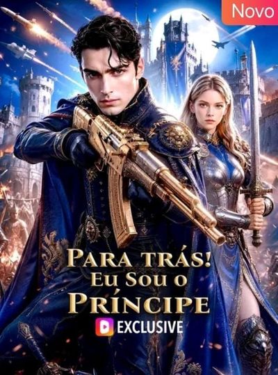 Capa da minissérie Para Trás! Eu Sou o Príncipe