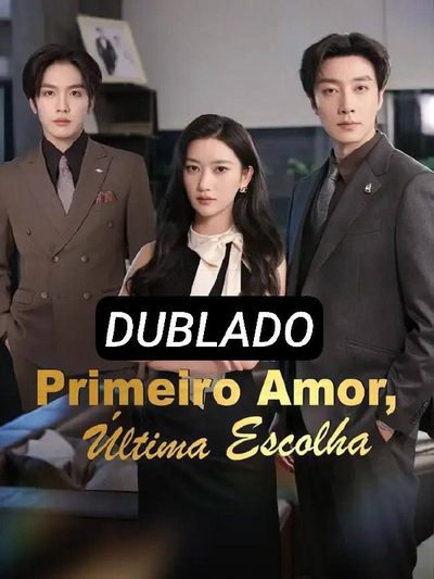 Capa da minissérie Primeiro Amor, Última Escolha
