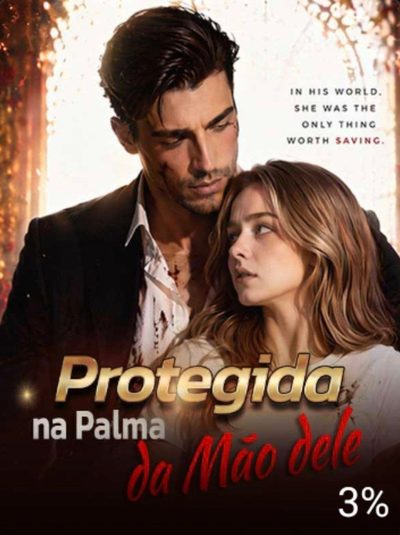 Capa da minissérie Protegida na Palma da Mão Dele