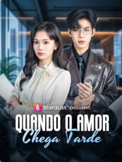 Capa da minissérie Quando o Amor Chega Tarde
