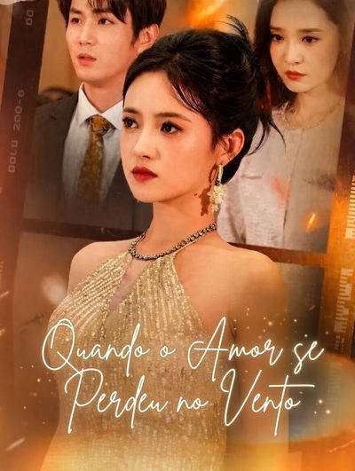 Capa da minissérie Quando o Amor Se Perdeu ao Vento