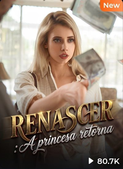 Capa da minissérie Renascer a Princesa Retorna -dublado