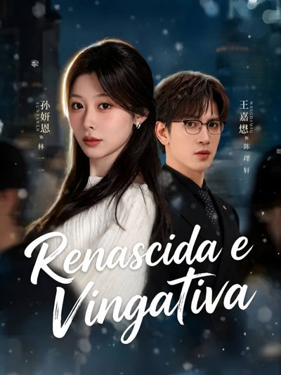 Capa da minissérie Renascida e Vingativa