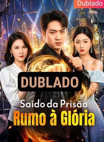 Capa da minissérie Saído da Prisão Rumo à Glória