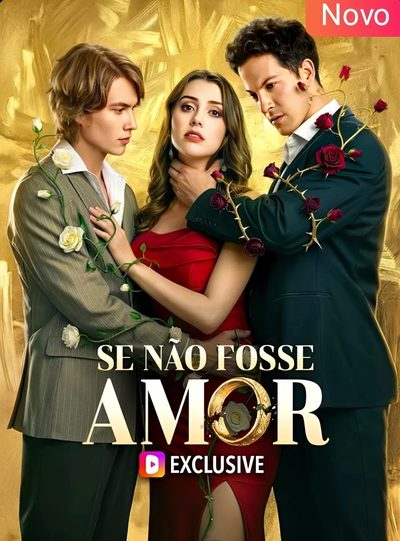Capa da minissérie Se Não Fosse Amor -