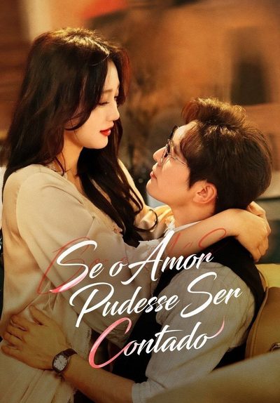 Capa da minissérie Se o Amor Pudesse Ser Contado