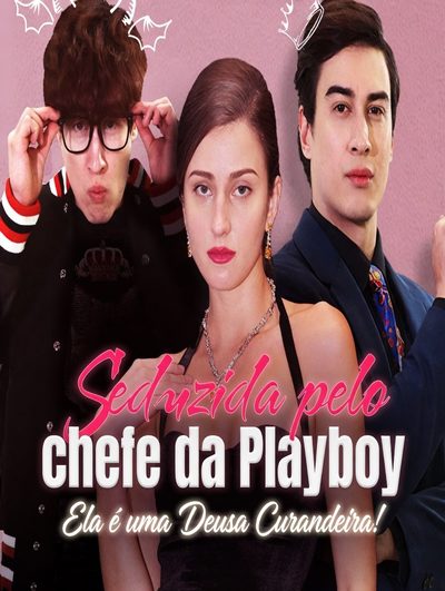 Capa da minissérie Seduced By Playboy Boss - Seduzida pelo chefe da Playboy