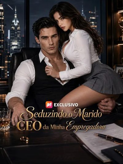 Capa da minissérie Seduzindo o Marido CEO da Minha Empregada