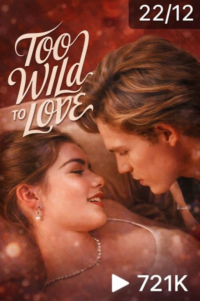 Capa da minissérie SELVAGEM DEMAIS PARA AMAR Too Wild to Love
