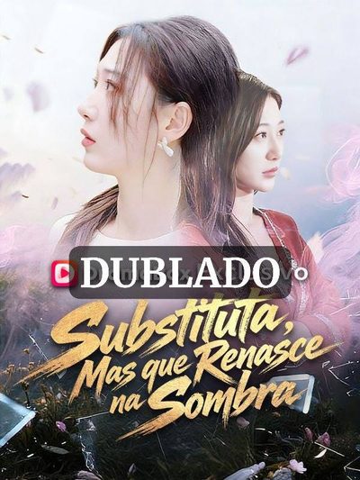 Capa da minissérie Substituta, Mas que Renasce na Sombra