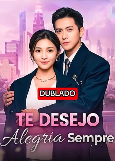 Capa da minissérie Te Desejo Alegria Sempre