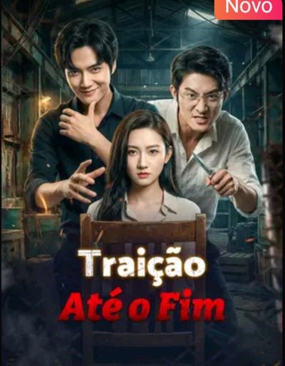 Capa da minissérie Traição Até o Fim