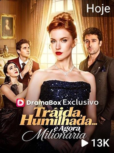 Capa da minissérie Traída, Humilhada... e Agora Milionária