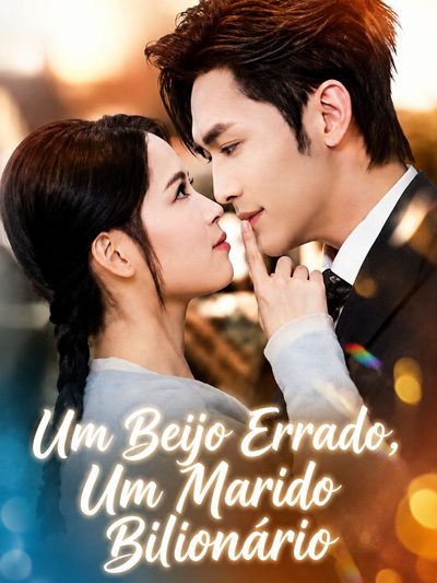 Capa da minissérie Um Beijo Errado, um Marido Bilionário Legendado