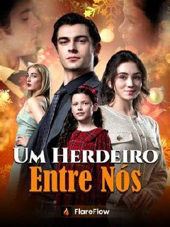 Capa da minissérie Um Herdeiro Entre Nós