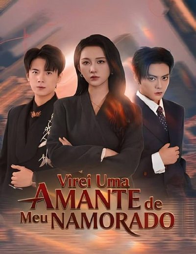 Capa da minissérie Virei uma Amante de Meu Namorado
