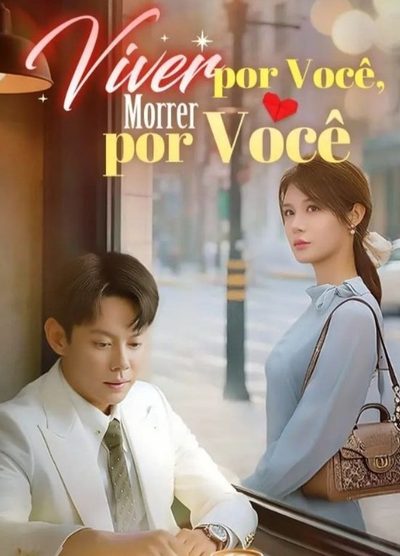 Capa da minissérie Viver por Você, Morrer por Você - Dublado